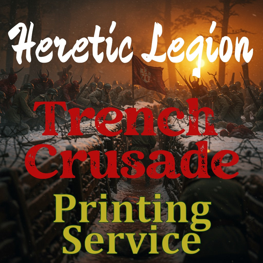 Trench Crusade - Heretic Legion All Models - Printing Service