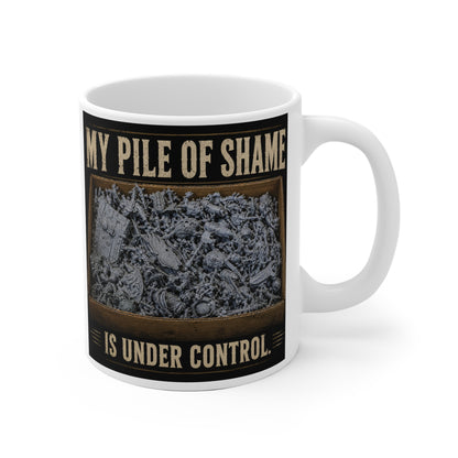 My Pile of Shame Is Under Control Mug (EU Version)| Funny Tabletop Gamer Coffee Cup | Miniature Painting Gift | Resin Printing Mug
