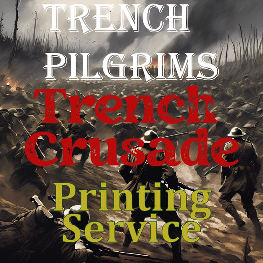 Trench Crusade - Trench Pilgrim  All Models - Printing Service